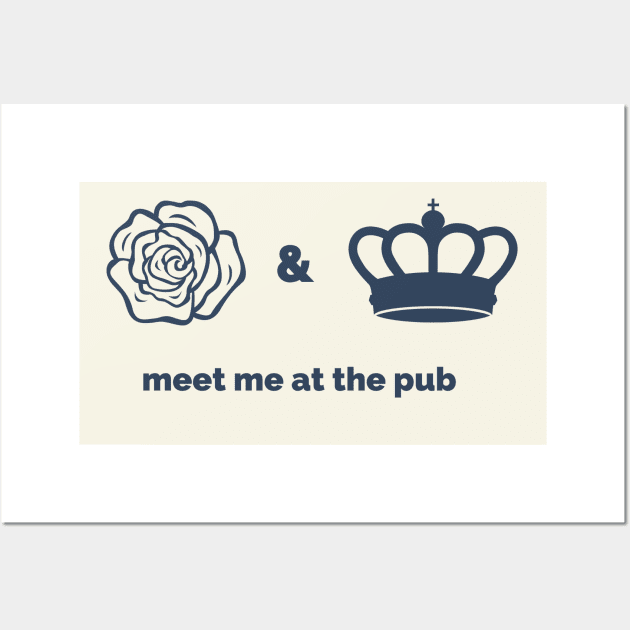 Meet Me At The Rose & Crown Wall Art by Delally